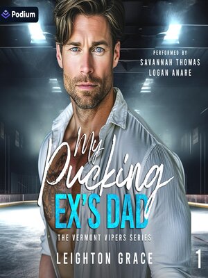 cover image of My Pucking Ex's Dad